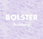 BOLSTER  [bubbels]
