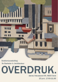 OVERDRUK // eindtentoonstelling 3e Bachelor Ir. Architectuur