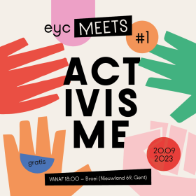 EYC Meets: Activisme