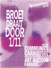 BROEI DRAAIT DOOR: COMMUNITY SHWOCASE - slotweekend 2025